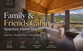 Family & Friends Cabin In Saas-Fee